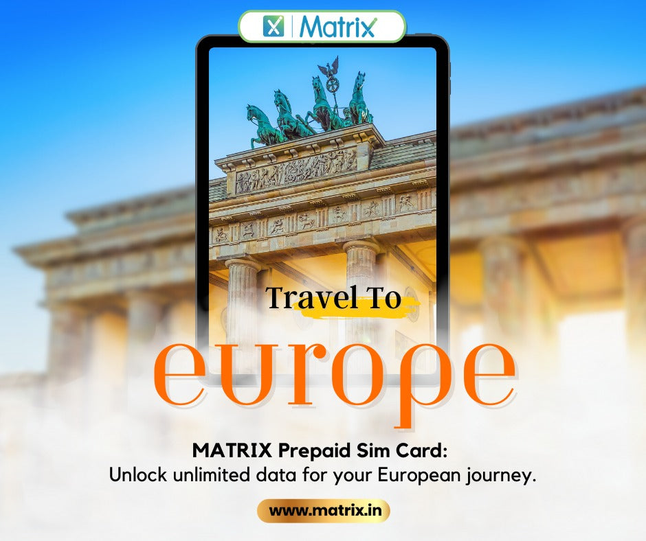 Matrix Europe Prepaid Sim: Your Ultimate Travel Companion
