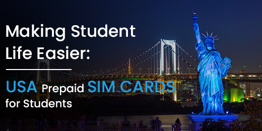 Making Student Life Easier: USA Prepaid SIM Cards for Students