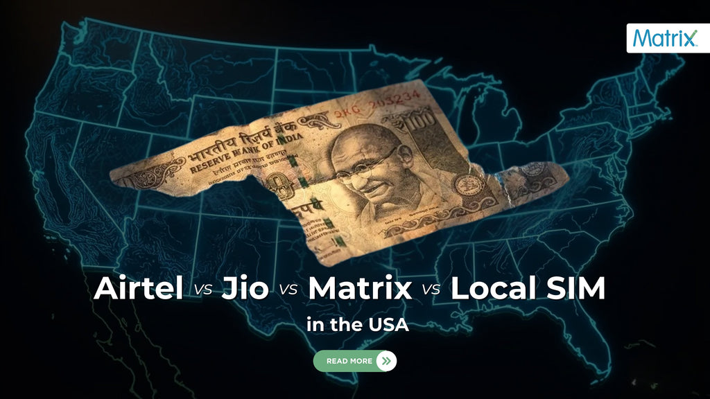 Airtel vs Jio vs Matrix vs Local SIM in the USA: What 10 Days of Data