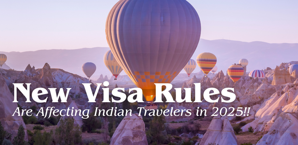 How New Visa Rules Are Completely Changing Travel for Indians in 2025