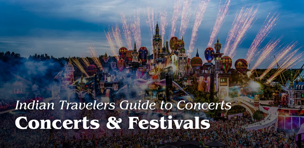 Indian Travelers Guide to Concerts & Festivals Abroad
