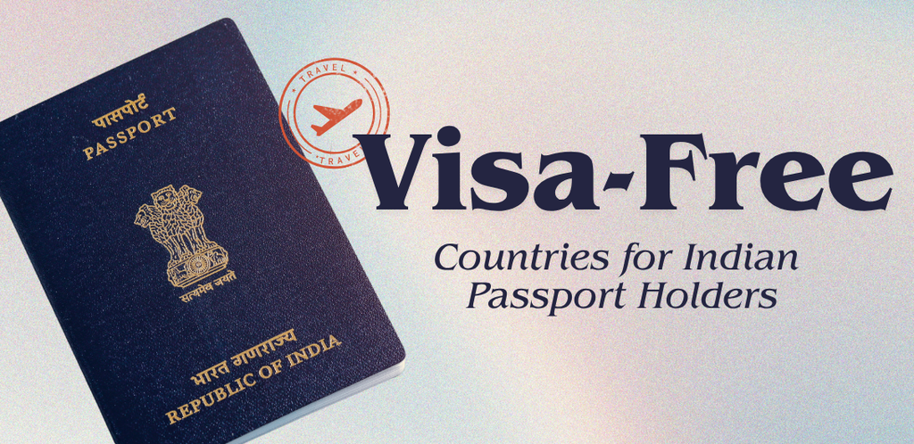 Visa-Free Countries for Indian Passport Holders (2025 List)