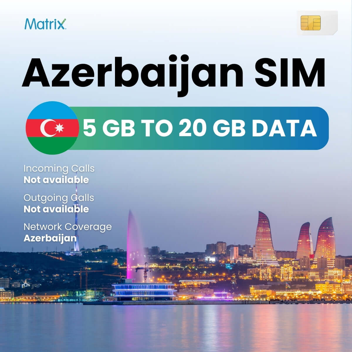 Sim Matrix Buy Azerbaijan eSIM | 5 GB to 20 GB Data | High-Speed 4G/LTE - Matrix