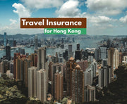 Travel Insurance for Hong Kong