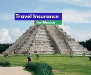 Travel Insurance for Mexico
